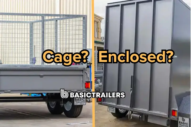 Guide to buying an enclosed trailer or cage trailer Benefits of cage trailers and enclosed trailers